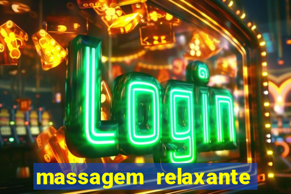 massagem relaxante em betim